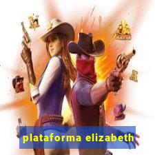 plataforma elizabeth